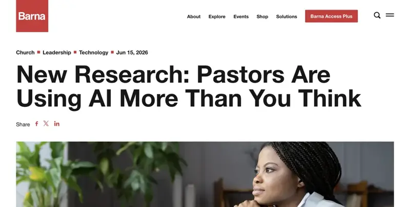 Barna Group headline: “New Research: Pastors Are Using AI More Than You Think”
