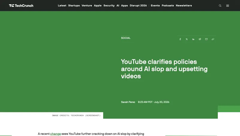 Il report di TechCrunch di luglio 2026 dal titolo «YouTube chiarisce le regole su AI slop e video sconvolgenti»