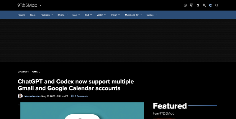 9to5Mac headline announcing ChatGPT and Codex now support multiple Gmail and Google Calendar accounts