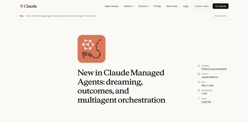 Anthropic’s official Managed Agents launch — Dreaming, Outcomes, Multiagent Orchestration