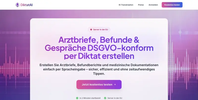 Landingpage von Diktat AI mit dem Versprechen “Server in der EU” und DSGVO-konformer Erstellung von Arztbriefen per Diktat
