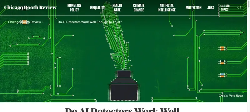 Chicago Booth Review article asking whether AI detectors work well enough to trust