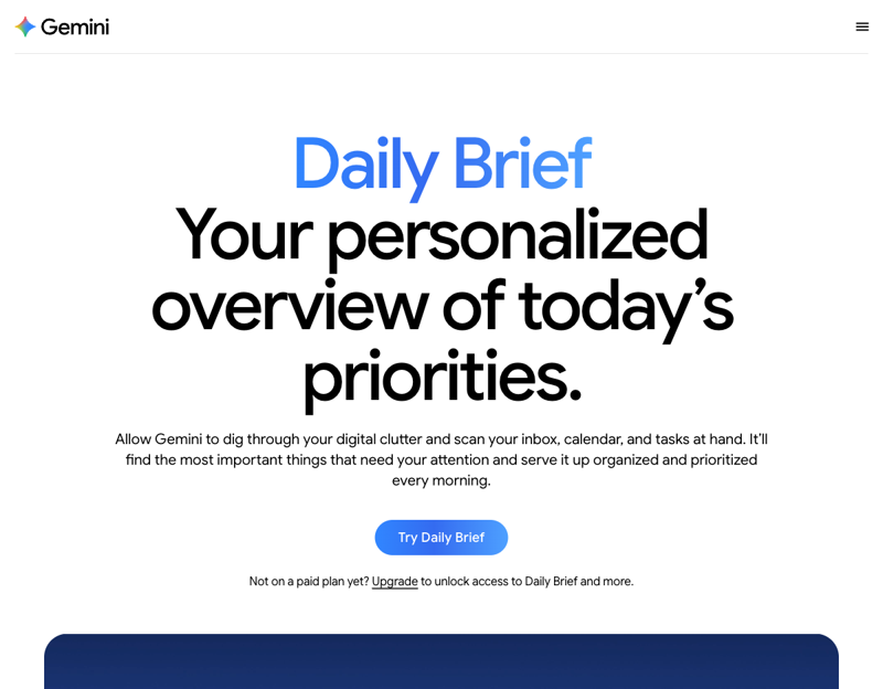 Google’s official Daily Brief overview page describes the AI morning digest that summarizes your inbox, calendar, and tasks.
