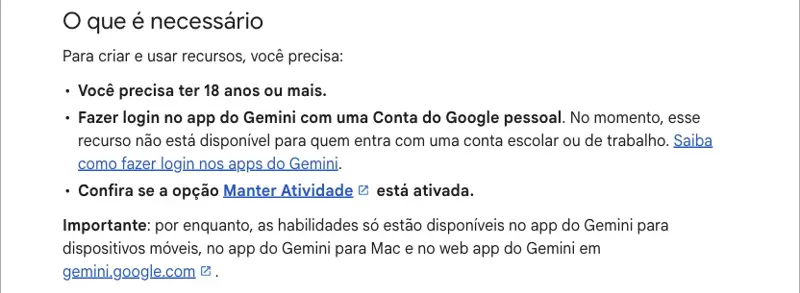 Ajuda do Apps do Gemini em português, seção “O que é necessário”: ter 18 anos ou mais, Conta do Google pessoal, confira se a opção Manter Atividade está ativada