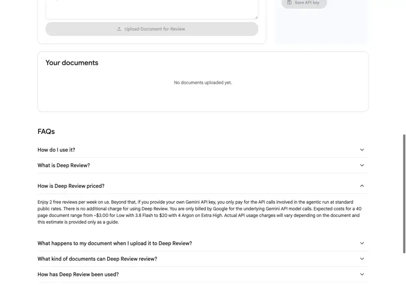 The Deep Review FAQ with the pricing question expanded, stating that beyond 2 free reviews per week you can provide your own Gemini API key and pay only for the API calls at standard public rates, with expected costs for a 40 page document ranging from about $3.00 for Low with 3.8 Flash to $20 with 4 Argon on Extra High