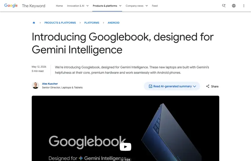 Blog oficial de Google: Introducing Googlebook, designed for Gemini Intelligence — anuncio del 12 de mayo 2026 con Acer, ASUS, Dell, HP y Lenovo como primeros fabricantes