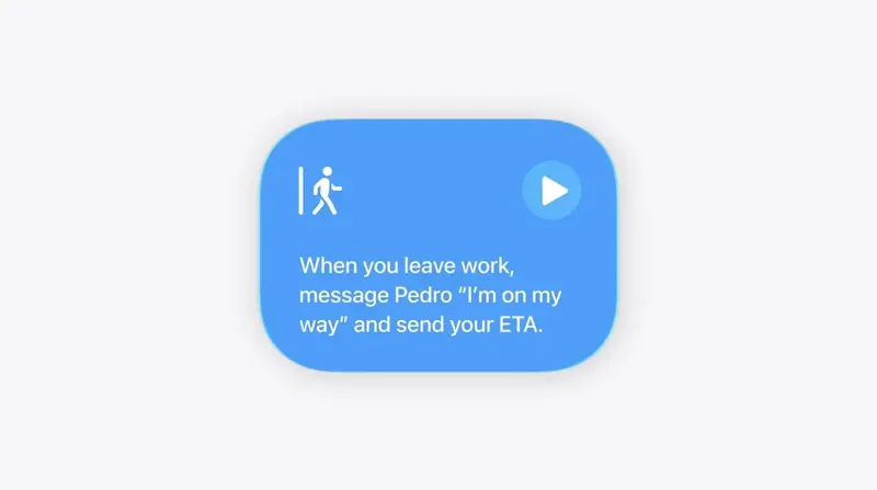 Apple’s own documentation showing the natural-language “leave work → text and send ETA” example that ships as a built-in Shortcuts template in iOS 27