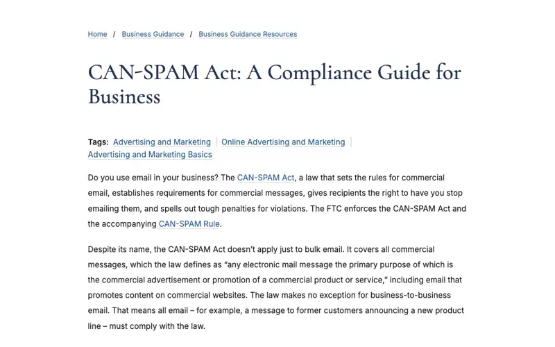 The FTC’s CAN-SPAM Act compliance guide for business, explaining that the law covers all commercial messages and not just bulk email, and sets requirements and opt-out rights