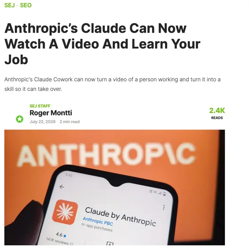 Search Engine Journal headline: “Anthropic’s Claude Can Now Watch A Video And Learn Your Job,” with a lede explaining Claude Cowork can turn a video of someone working into a reusable skill