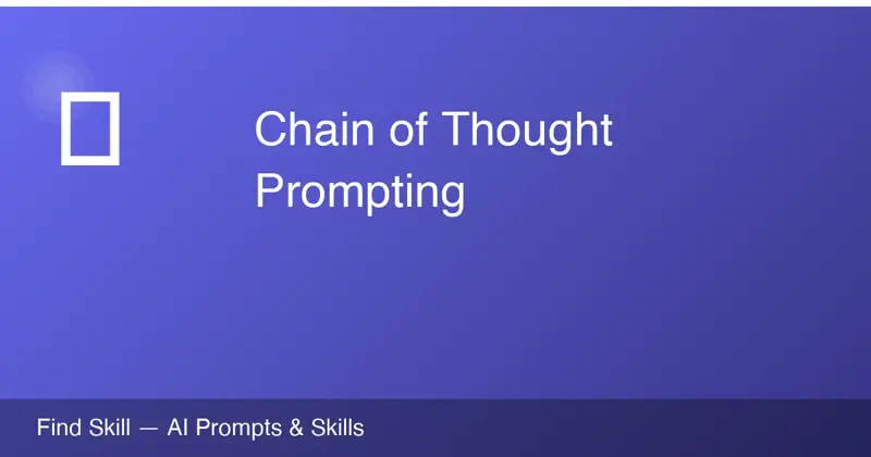 Chain of Thought: El Truco Simple Que Hace Tu IA 10x Más Inteligente
