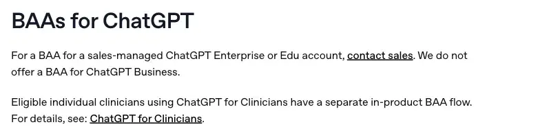 A crop of OpenAI’s BAA help page: for a sales-managed ChatGPT Enterprise or Edu account contact sales, and OpenAI does not offer a BAA for ChatGPT Business