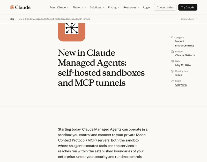 Anthropic’s May 19, 2026 announcement of self-hosted sandboxes (public beta) and MCP tunnels (research preview) for Claude Managed Agents
