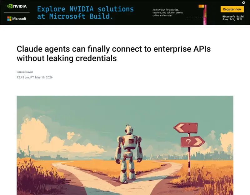 VentureBeat’s coverage — Claude agents can finally connect to enterprise APIs without leaking credentials, framing MCP tunnels as the credential-control solution