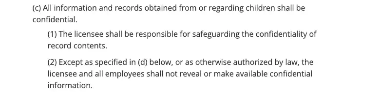 A crop of California Title 22 section 101221(c) as reproduced by Cornell’s Legal Information Institute: all information and records obtained from or regarding children shall be confidential, and the licensee is responsible for safeguarding record contents