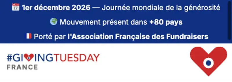 Bandeau de givingtuesday.fr : « 1er décembre 2026 — Journée mondiale de la générosité », « Mouvement présent dans +80 pays », « Porté par l’Association Française des Fundraisers ».